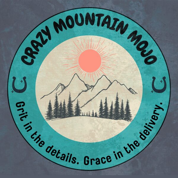 Crazy Mountain Mojo